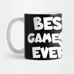 Best game ever baseball Mug